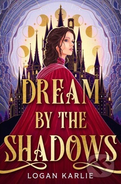 Kniha: Dream by the Shadows (Logan Karlie). , 2026