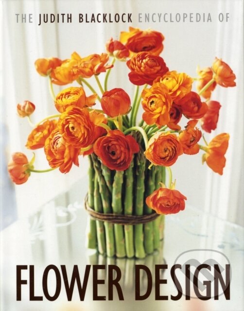 Kniha The Judith Blacklock Encyclopedia of Flower Design