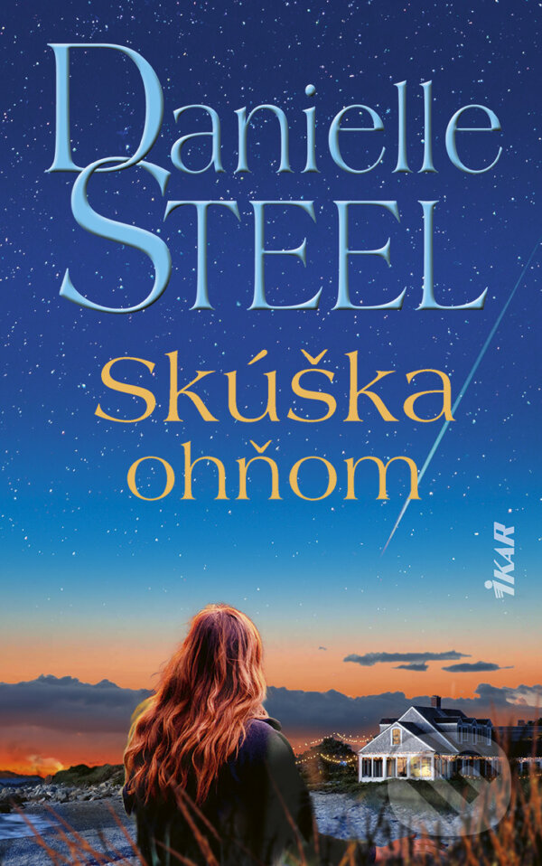 E-kniha: Skúška ohňom (Danielle Steel). Ikar, 2026