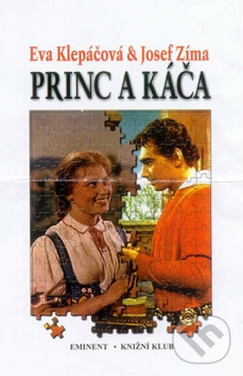 Kniha: Princ a Káča (Eva Klepáčová a Josef Zima)