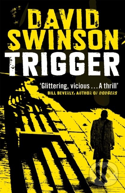 Kniha: Trigger (David Swinson). Mulholland Books, 2020