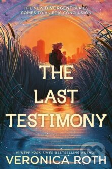 Kniha: The Last Testimony (Veronica Roth). HarperCollins, 2027