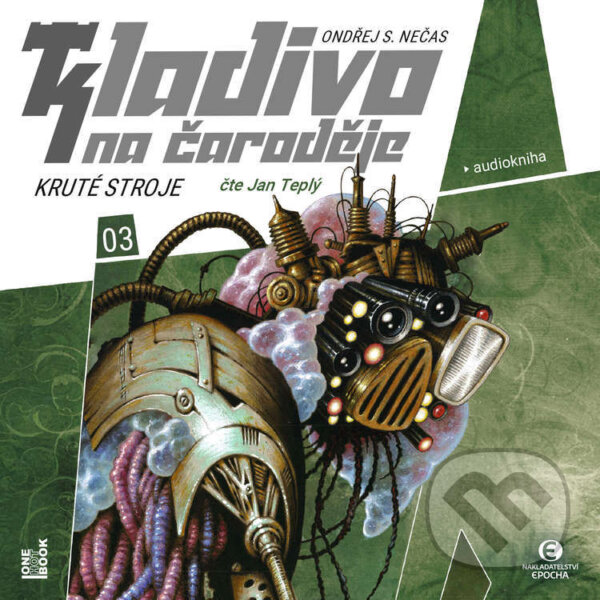 Audiokniha: Kladivo na čaroděje 3: Kruté stroje (Ondřej S. Nečas). OneHotBook, 2026