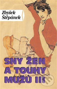 Levně Sny žen a touhy mužů III. - Zbyšek Štěpánek - kniha z kategorie Romantika