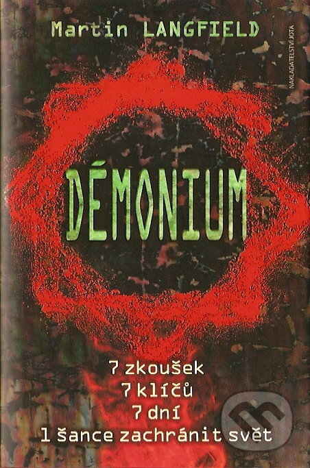 Levně Démonium (7 zkoušek, 7 klíčů, 7 dní, 1 šance zachránit svět) - kniha z kategorie Thrillery