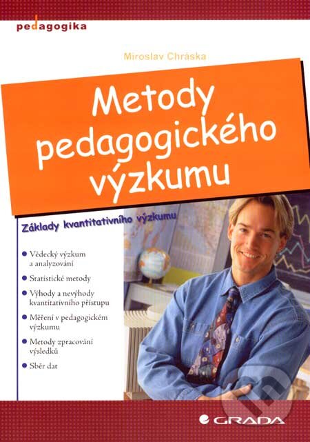 Metody pedagogického výzkumu - Miroslav Chráska, Grada, 2007