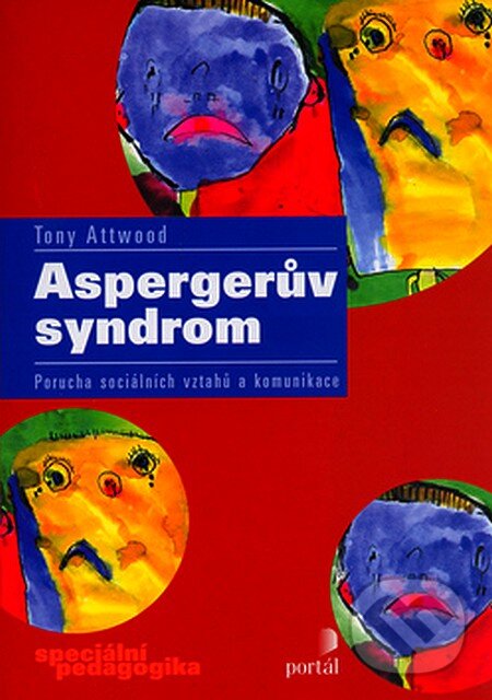 Aspergerův syndrom - Tony Attwood, Portál, 2007