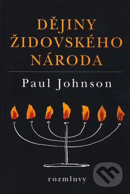 Dějiny židovského národa - Paul Johnson, MozART, 2007