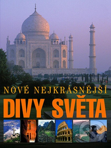 Kniha: Nové nejkrásnější divy světa (XYZ). XYZ, 2007