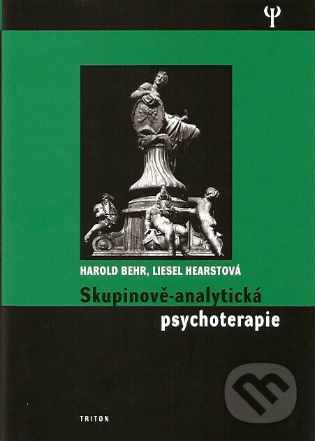 Levně Skupinově-analytická psychoterapie - Harold Behr, Liesel Hearstová - kniha z kategorie Psychoterapia