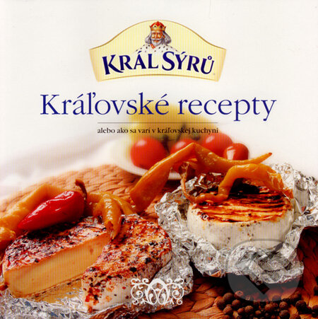 Kráľovské recepty - Jozef Rybár, Slovart, 2007