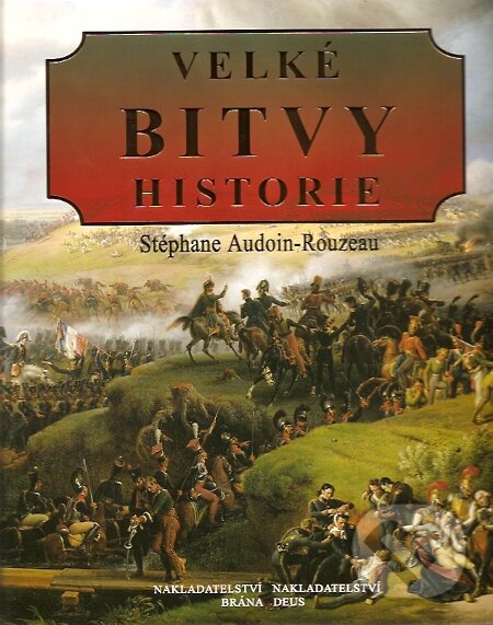 Kniha: Velké bitvy historie (Brána). Brána, 2007