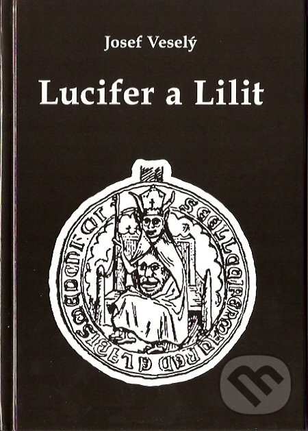 Lucifer a Lilit - Josef Veselý, Vodnář, 2007