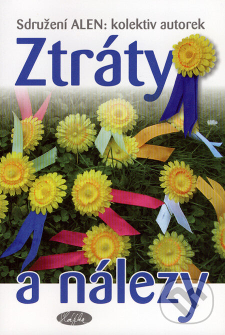 Levně Ztráty a nálezy - Kolektiv autorů - kniha z kategorie Onkológia