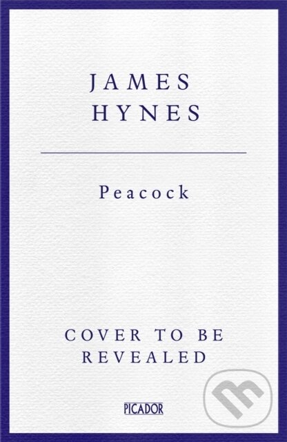 Kniha: Peacock (James Hynes). Picador, 2026