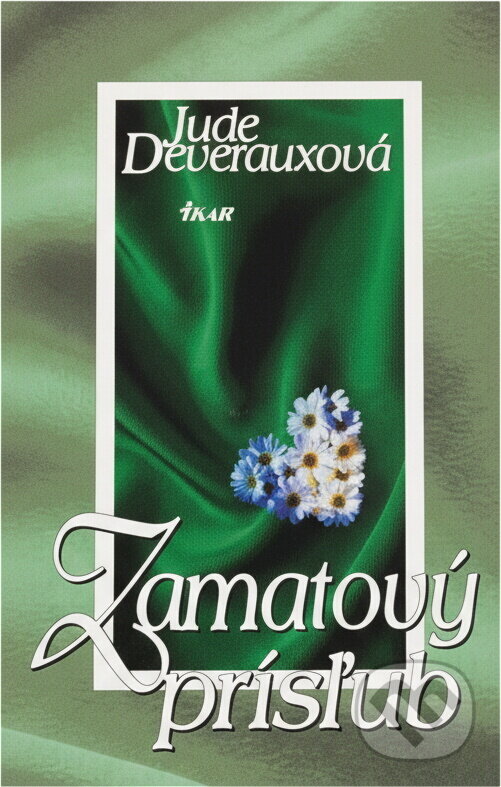 Kniha: Zamatový prísľub 1. (Jude Deverauxová a Deverauxová Jude). Ikar
