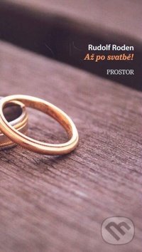 Levně Až po svatbě - Rudolf Roden - kniha z kategorie Beletria