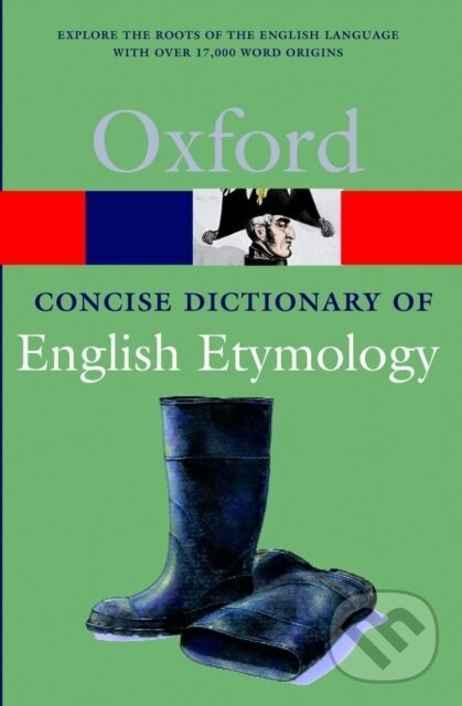 Levně The Concise Oxford Dictionary of English Etymology - kniha z kategorie Jazykové učebnice a slovníky