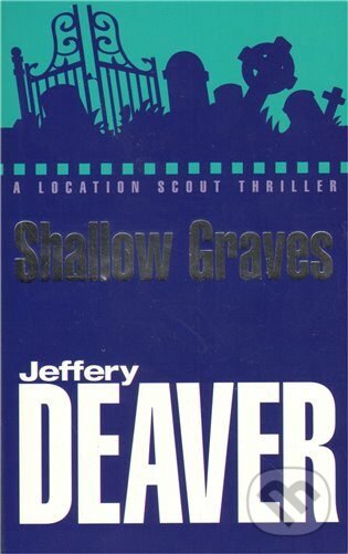 Levně Shallow Graves - Jeffery Deaver - kniha z kategorie Beletria