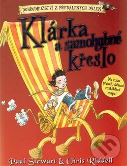 Levně Klárka a samohybné křeslo - Paul Stewart, Chris Riddell (ilustrácie) - kniha z kategorie Fantasy