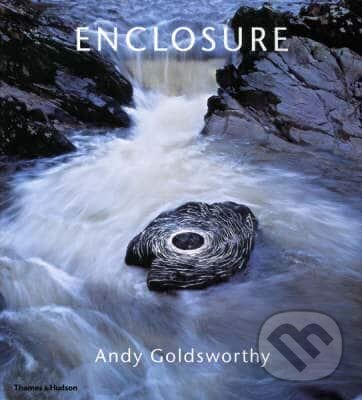 Levně Enclosure - Andy Goldsworthy - kniha z kategorie Umenie, dizajn a architektúra