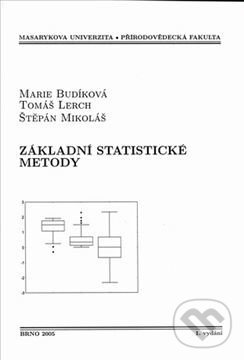 Levně Základní statistické metody - Marie Budíková a kol. - kniha z kategorie Vysoké školy