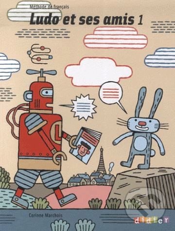 Levně Ludo et ses amis 1: Livre de l'Eleve - Corinne Marchois - kniha z kategorie Jazykové učebnice a slovníky