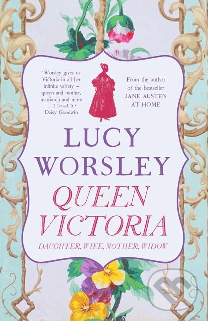 Kniha: Queen Victoria (Lucy Worsley). Hodder and Stoughton, 2018
