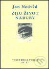 Žiju život naruby - Jan Nedvěd, Torst, 2005