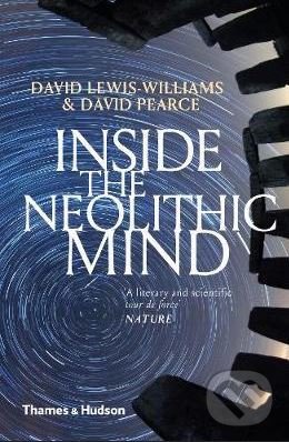 Kniha: Inside the Neolithic Mind (David Lewis-Williams a David Pearce)