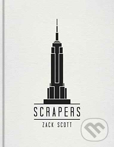 Levně Scrapers - Zack Scott - kniha z kategorie Architektúra