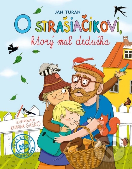 Levně O strašiačikovi, ktorý mal deduška - Ján Turan - kniha z kategorie Rozprávky