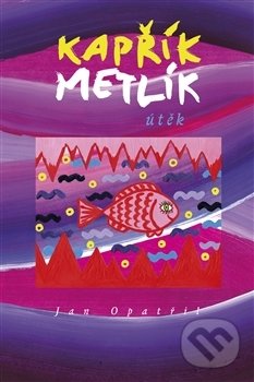 Kapřík Metlík útěk