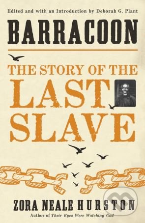 Levně Barracoon (The Story of the Last Slave) - Zora Neale Hurston - kniha z kategorie Životopisy