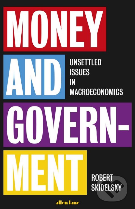 Levně Money and Government (A Challenge to Mainstream Economics) - kniha z kategorie Investovanie