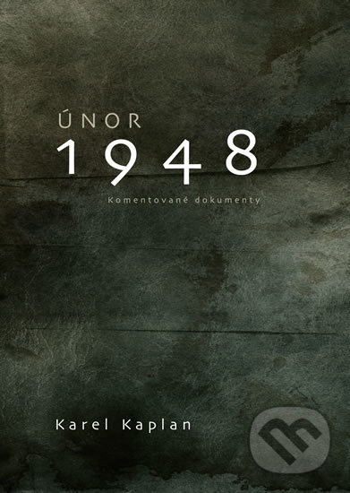Levně Únor 1948 - Karel Kaplan - kniha z kategorie História