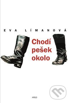Levně Chodí pešek okolo - Eva Límanová - kniha z kategorie Beletria