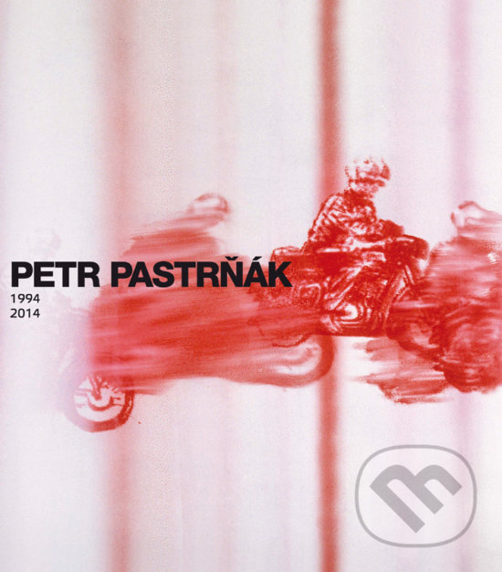 Levně Petr Pastrňák (1994-2014) - Martin Dostál - kniha z kategorie Maliarstvo a sochárstvo