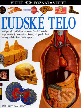 Kniha: Ľudské telo (Steve Parker). Fortuna Print, 2002