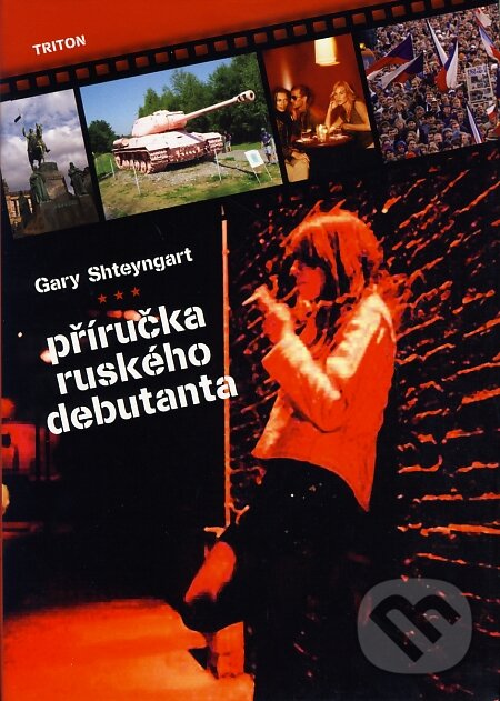 Levně Příručka ruského debutanta - Gary Shteyngart - kniha z kategorie Spoločenská beletria