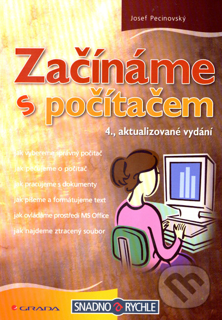 Kniha: Začínáme s počítačem (Josef Pecinovský). Grada, 2007