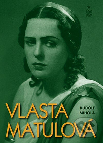 Levně Vlasta Matulová - Rudolf Mihla - kniha z kategorie Životopisy