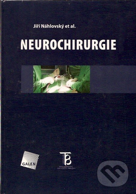 Levně Neurochirurgie - Jiří Náhlovský - kniha z kategorie Neurochirurgia