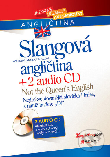 Slangová angličtina + 2 audio CD, Computer Press, 2007