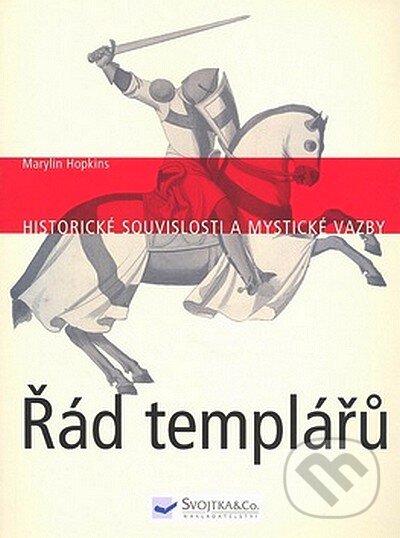 Řád templářů - Marylin Hopkins, Svojtka&Co., 2008