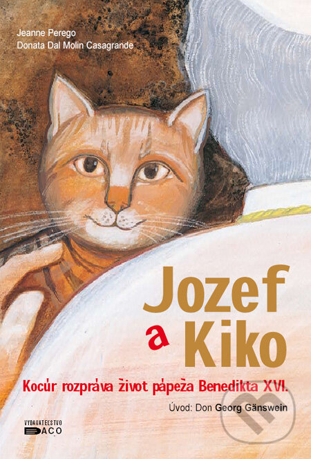 Kniha: Jozef a Kiko (J. Perego a D. M. Casagrande). DACO – Jozef Mikloško, 2007