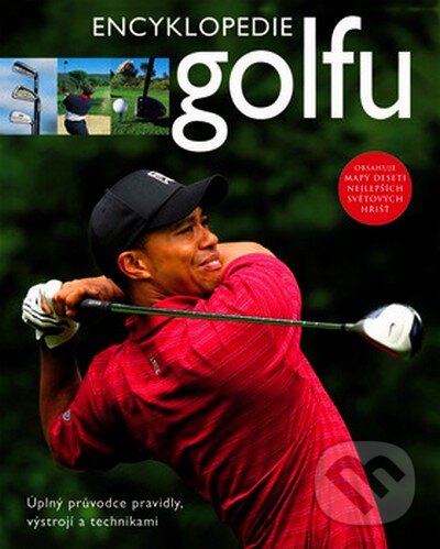 Encyklopedie golfu - Chris Meadows, Slovart CZ, 2007