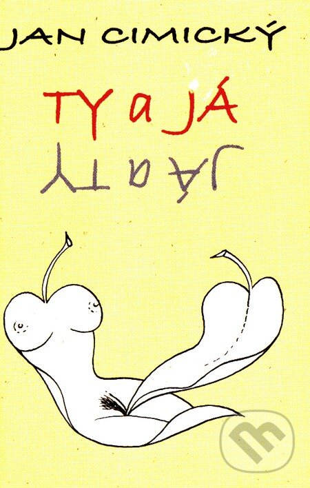 Kniha: Ty a Já (Jan Cimický). Deus, 2007