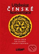 Levně Učebnice čínské konverzace - David Uher, Liu Xuemin, Jakub Vykoukal - kniha z kategorie Jazykové učebnice a slovníky