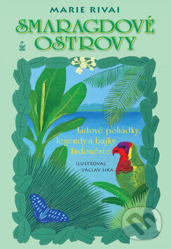 Kniha: Smaragdové ostrovy (Marie Rivai). Petrklíč, 2007